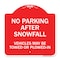 Signmission No Parking After Snowfall Vehicles May Towed or Plowed-In Heavy-Gauge Alum, 18" x 18", RW-1818-23785 A-DES-RW-1818-23785 - alternate 1